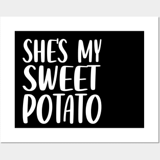 She's My Sweet Potato Posters and Art